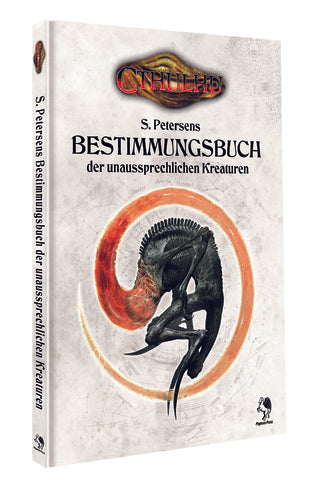 Cthulhu: Bestimmungsbuch der unaussprechlichen Kreaturen (Hardcover)