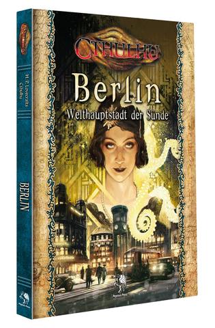 Cthulhu: Berlin Welthauptstadt der Sünde (Hardcover)