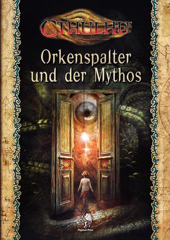 Cthulhu: Orkenspalter und der Mythos (Softcover)