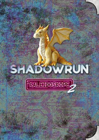 Shadowrun: Kaleidoskope 2 (Hardcover) - Limitierte Ausgabe -